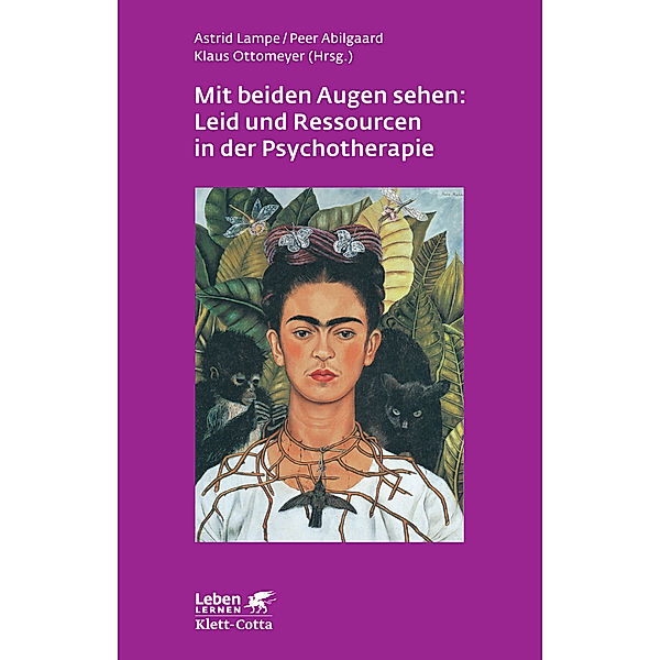 Mit beiden Augen sehen: Leid und Ressourcen in der Psychotherapie