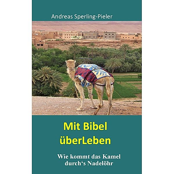 Mit Bibel überLeben, Andreas Sperling-Pieler