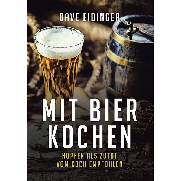 Mit Bier kochen, Dave Eidinger