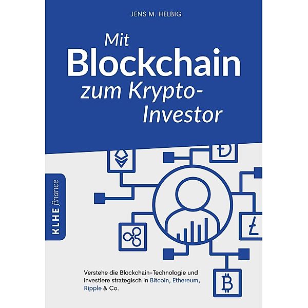 Mit Blockchain zum Krypto-Investor, Jens Helbig