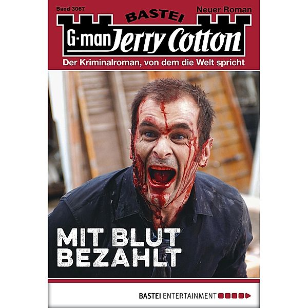 Mit Blut bezahlt / Jerry Cotton Bd.3067, Jerry Cotton