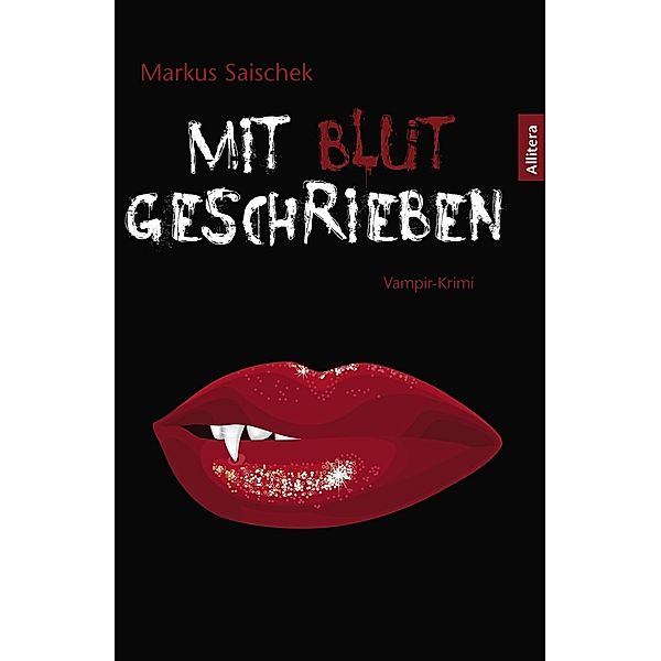 Mit Blut geschrieben, Markus Saischek