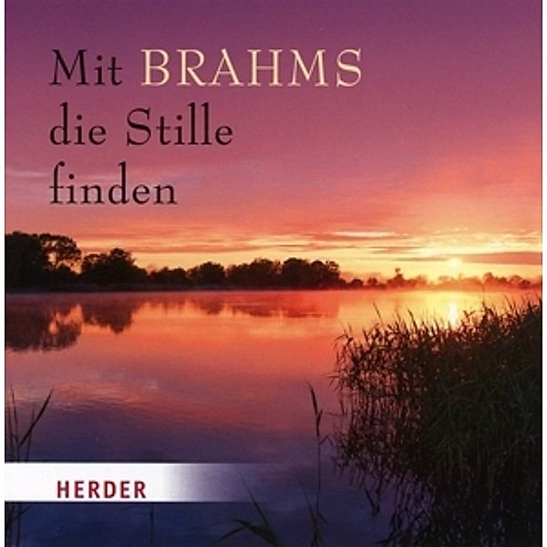 Mit Brahms Die Stille Finden, Diverse Interpreten