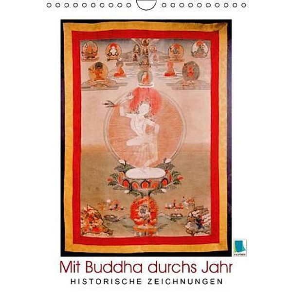 Mit Buddha durchs Jahr: historische Zeichnungen (Wandkalender 2016 DIN A4 hoch), Calvendo