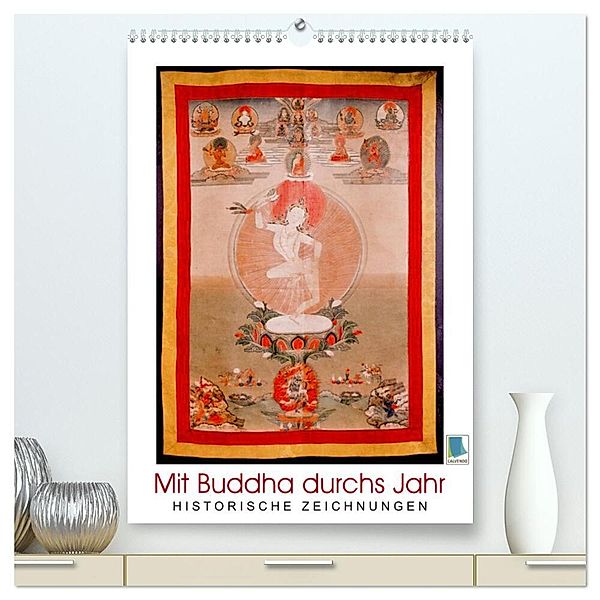 Mit Buddha durchs Jahr: historische Zeichnungen (hochwertiger Premium Wandkalender 2024 DIN A2 hoch), Kunstdruck in Hochglanz, Calvendo