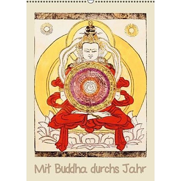 Mit Buddha durchs Jahr (Wandkalender 2015 DIN A2 hoch), CALVENDO