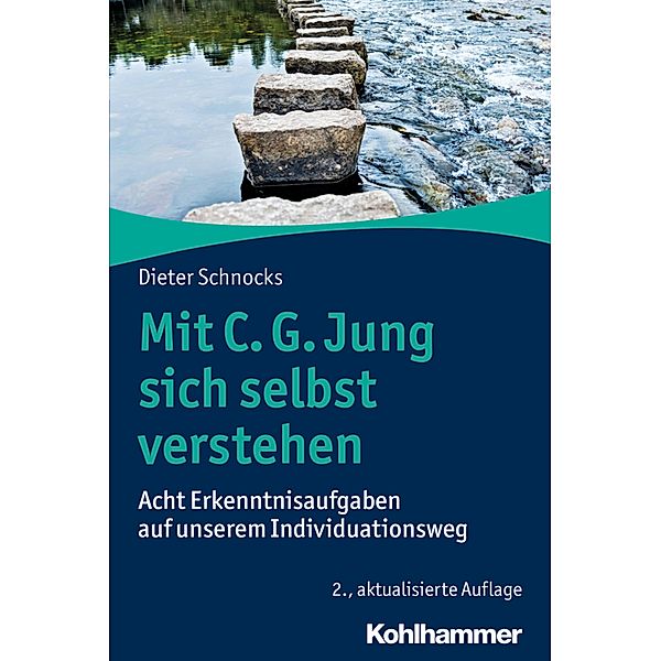 Mit C. G. Jung sich selbst verstehen, Dieter Schnocks