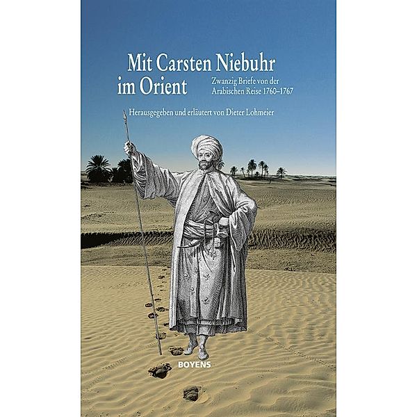 Mit Carsten Niebuhr im Orient, Dieter Lohmeier