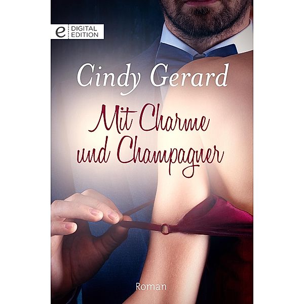 Mit Charme und Champagner, Cindy Gerard