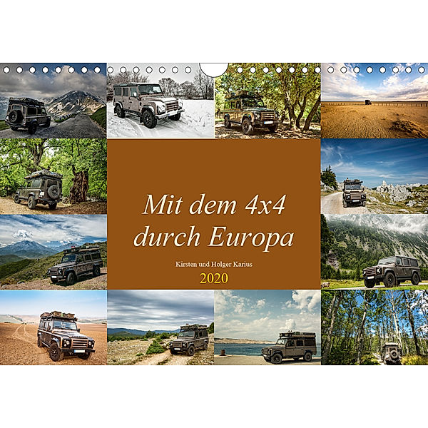 Mit dem 4x4 durch Europa (Wandkalender 2020 DIN A4 quer), Kirsten Karius, Holger Karius