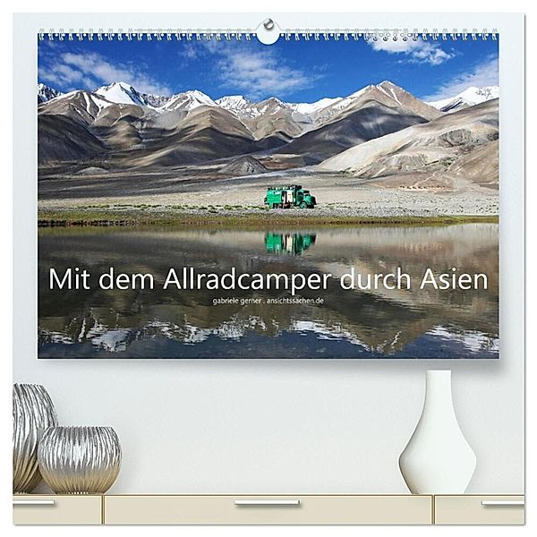 Mit dem Allradcamper durch Asien (hochwertiger Premium Wandkalender 2024 DIN A2 quer), Kunstdruck in Hochglanz, Gabriele Gerner
