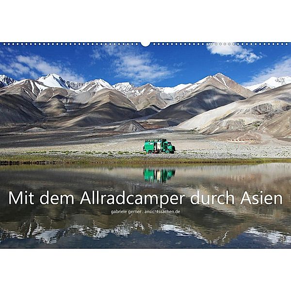 Mit dem Allradcamper durch Asien (Wandkalender 2023 DIN A2 quer), Gabriele Gerner