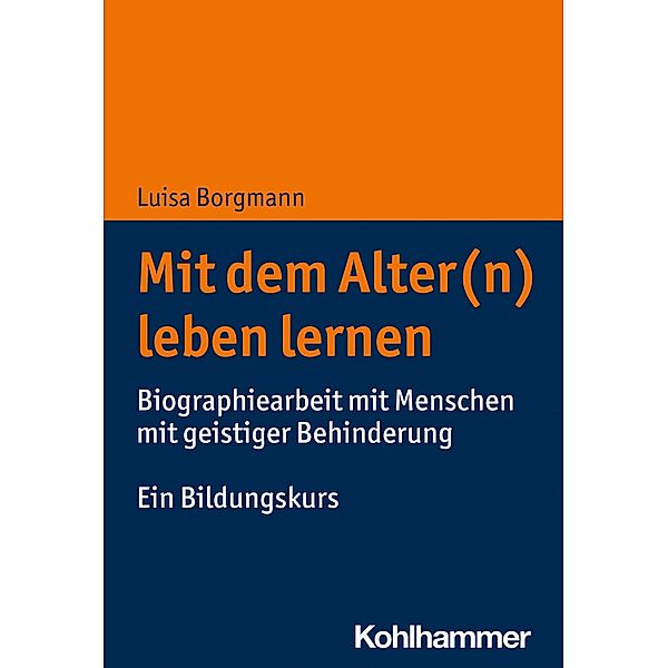 Mit dem Alter(n) leben lernen, Luisa Borgmann