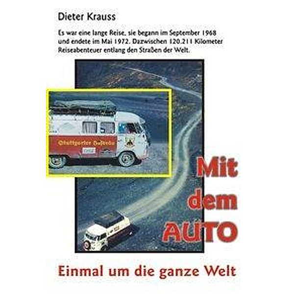 Mit dem Auto - Einmal um die ganze Welt, Dieter Krauss