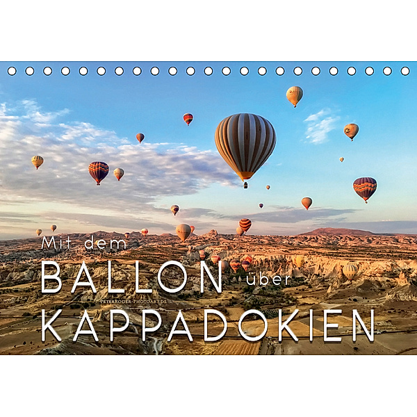 Mit dem Ballon über Kappadokien (Tischkalender 2019 DIN A5 quer), Peter Roder