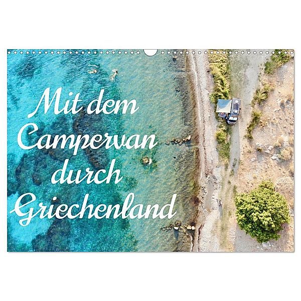 Mit dem Campervan durch Griechenland (Wandkalender 2025 DIN A3 quer), CALVENDO Monatskalender, Calvendo, Dr. Johannes Jansen, Dr. Luisa Rüter
