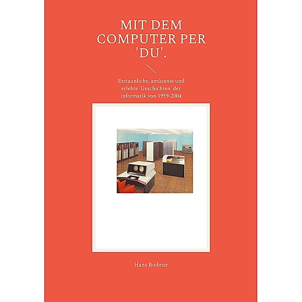 Mit dem Computer per 'DU'., Hans Bodmer