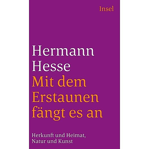 Mit dem Erstaunen fängt es an, Hermann Hesse