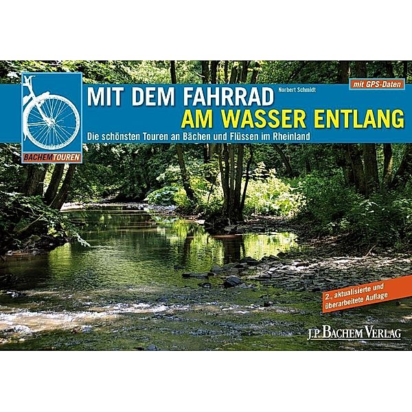 Mit dem Fahrrad am Wasser entlang, Norbert Schmidt