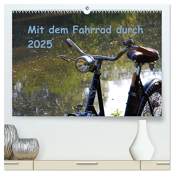 Mit dem Fahrrad durch 2025 (hochwertiger Premium Wandkalender 2025 DIN A2 quer), Kunstdruck in Hochglanz, Calvendo, Dirk Herms