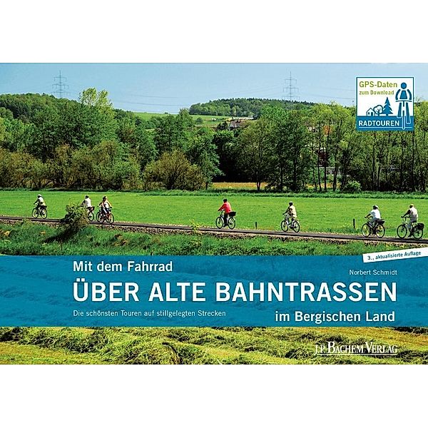 Mit dem Fahrrad über alte Bahntrassen im Bergischen Land, Norbert Schmidt