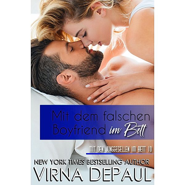 Mit dem falschen Boyfriend im Bett, Virna DePaul