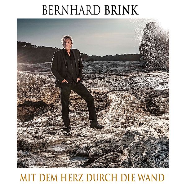 Mit dem Herz durch die Wand, Bernhard Brink