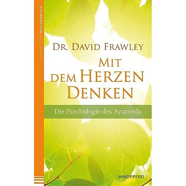 Mit dem Herzen denken, David Frawley