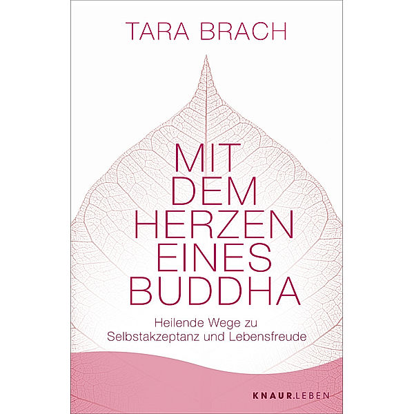 Mit dem Herzen eines Buddha, Tara Brach