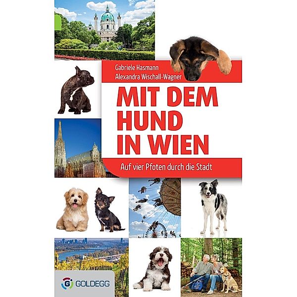 Mit dem Hund in Wien, Gabriele Hasmann, Alexandra Wischall-Wagner