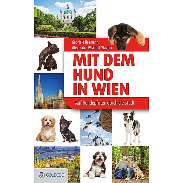 Mit dem Hund in Wien, Gabriele Hasmann, Alexandra Wischall-Wagner