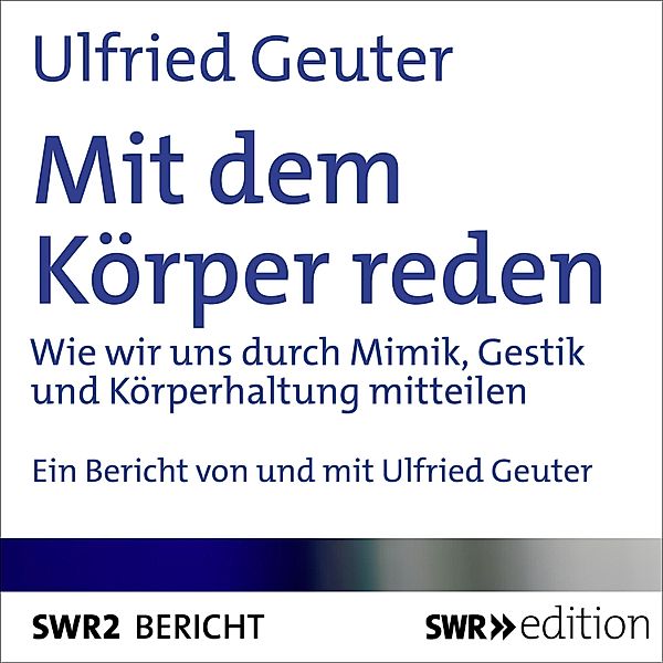 Mit dem Körper reden, Ulfried Geuter