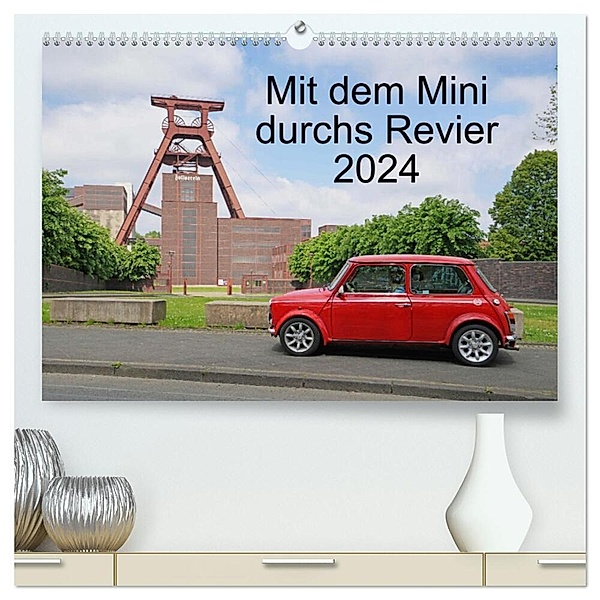 Mit dem Mini durchs Revier (hochwertiger Premium Wandkalender 2024 DIN A2 quer), Kunstdruck in Hochglanz, Bermd Hermann