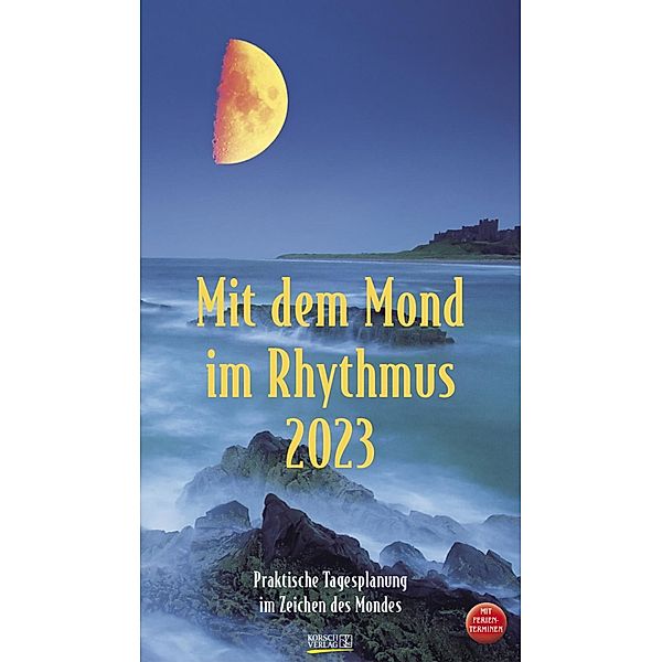 Mit dem Mond im Rhythmus 2023