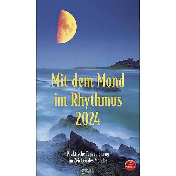 Mit dem Mond im Rhythmus 2024