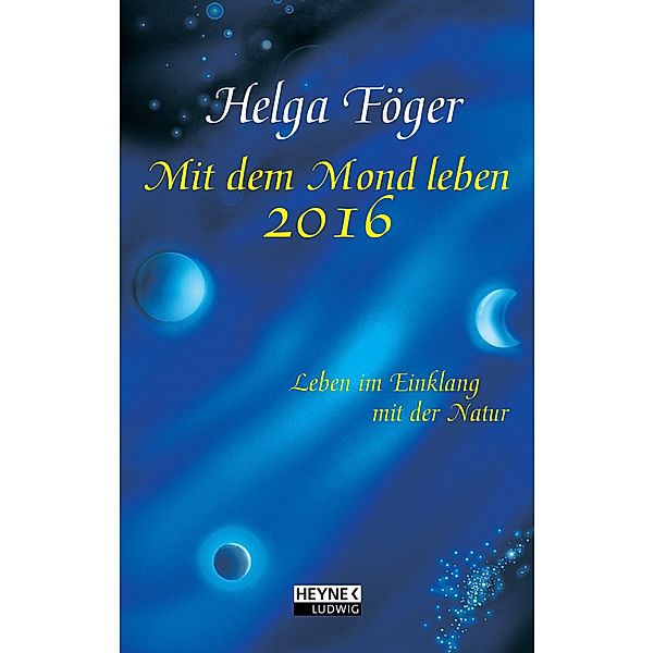 Mit dem Mond leben 2016, Helga Föger