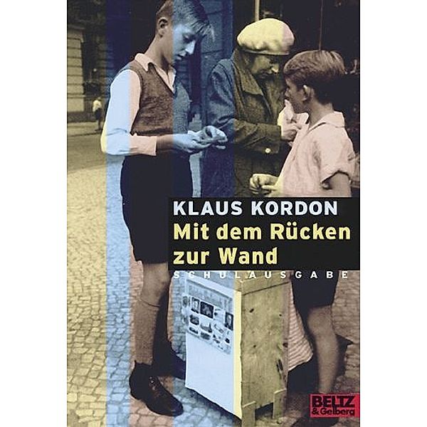 Mit dem Rücken zur Wand, Schulausgabe, Klaus Kordon