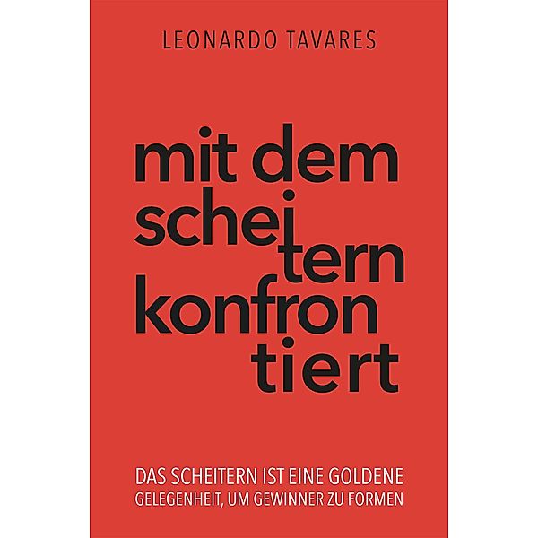 Mit dem Scheitern konfrontiert, Leonardo Tavares