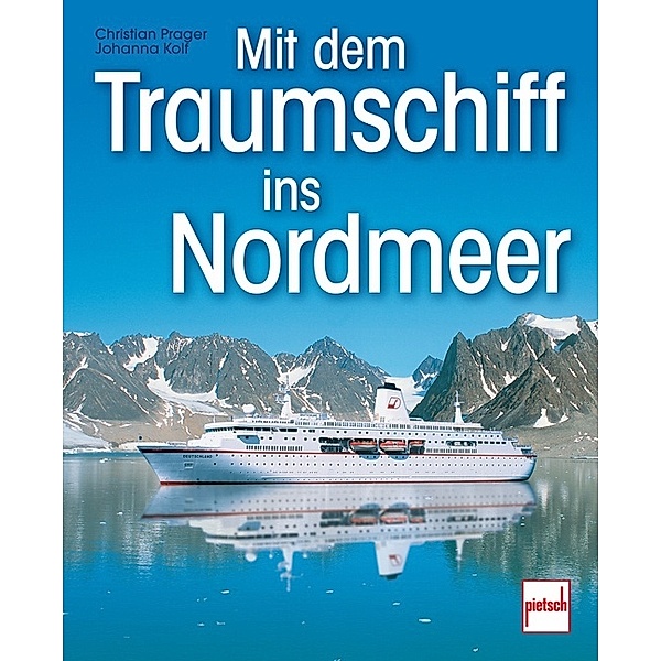 Mit dem Traumschiff ins Nordmeer, Christian Prager, Johanna Kolf