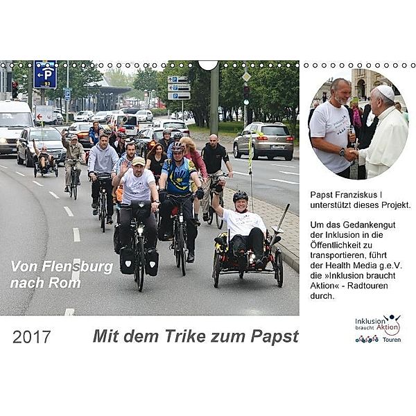 Mit dem Trike zum Papst (Wandkalender 2017 DIN A3 quer), Dieter Boersch Kommunikationsberatung & Design