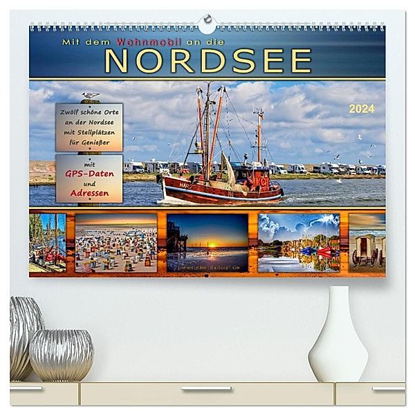 Mit dem Wohnmobil an die Nordsee (hochwertiger Premium Wandkalender 2024 DIN A2 quer), Kunstdruck in Hochglanz, Peter Roder