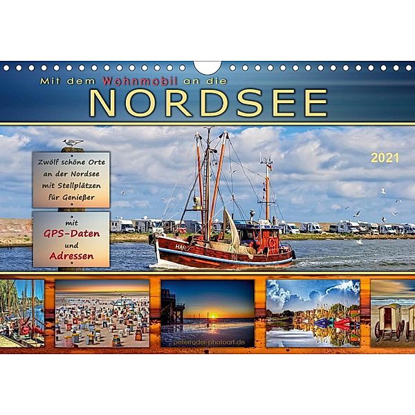 Mit dem Wohnmobil an die Nordsee (Wandkalender 2021 DIN A4 quer), Peter Roder