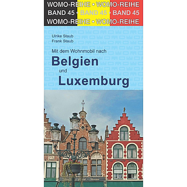Mit dem Wohnmobil durch Belgien und Luxemburg, Ulrike Staub, Frank Staub