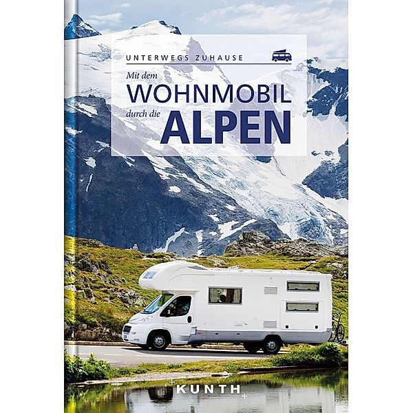 Mit dem Wohnmobil durch die Alpen