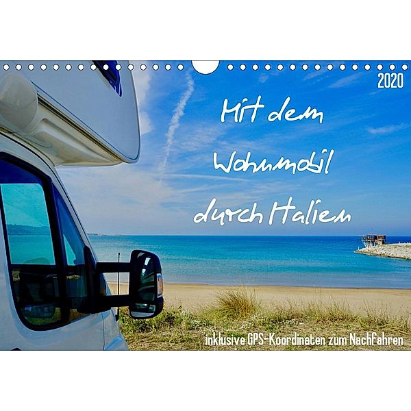 Mit dem Wohnmobil durch Italien (Wandkalender 2020 DIN A4 quer), Johannes Jansen