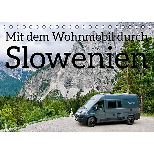 Mit dem Wohnmobil durch Slowenien (Tischkalender 2023 DIN A5 quer), Dr. Johannes Jansen & Dr. Luisa Rüter