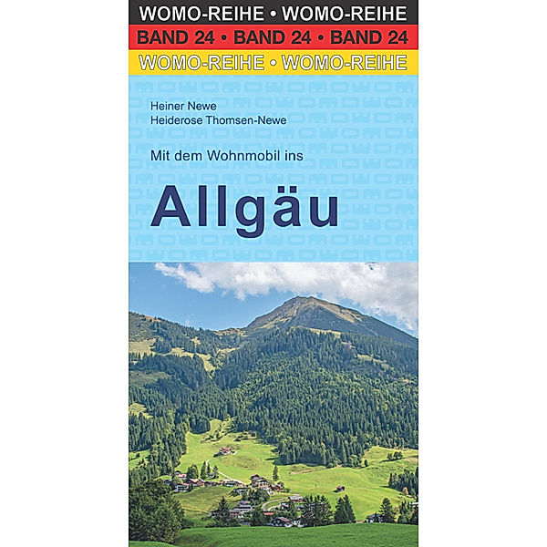 Mit dem Wohnmobil ins Allgäu, Heiner Newe, Heiderose Thomsen-Newe