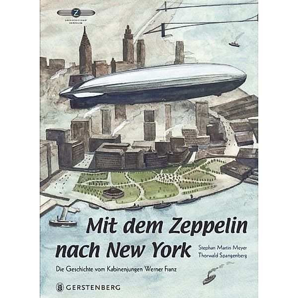 Mit dem Zeppelin nach New York, Stephan M. Meyer