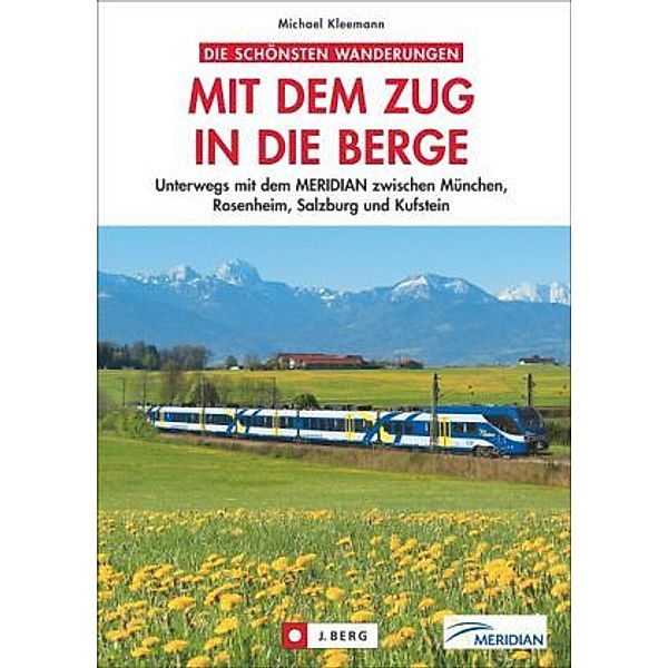 Mit dem Zug in die Berge, Michael Kleemann