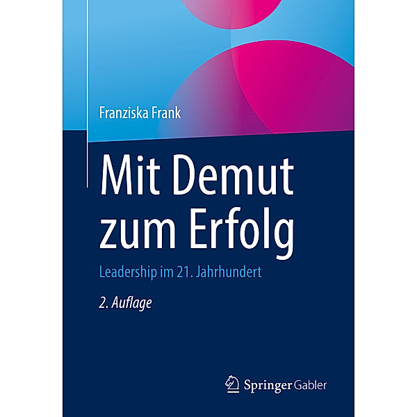 Mit Demut zum Erfolg, Franziska Frank